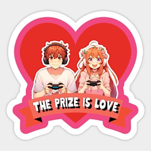 The prize is love Sticker